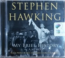 My Brief History - A Memoir written by Stephen Hawking performed by Matthew Brenher and Stephen Hawking on CD (Abridged)